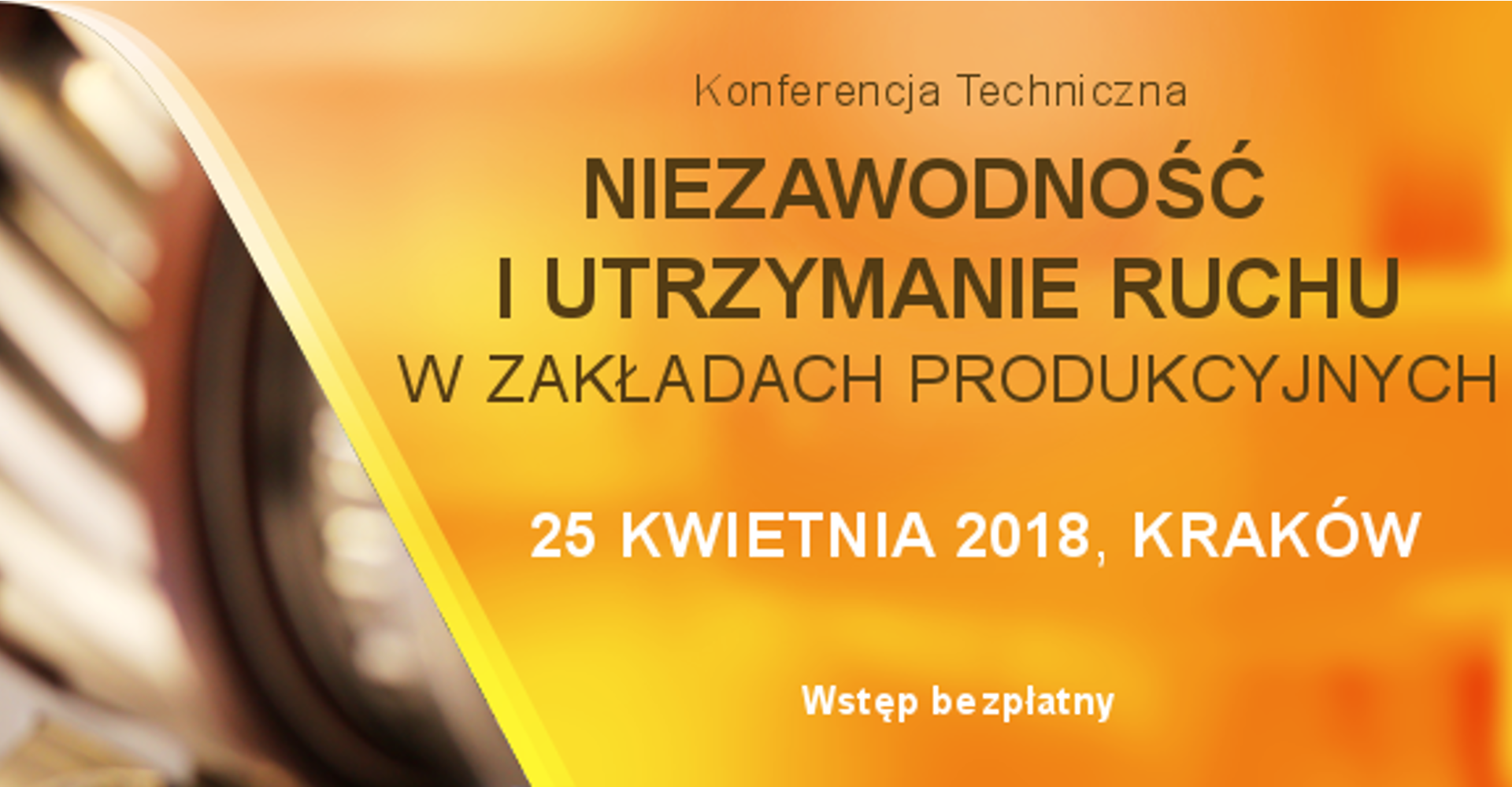 Konferencja Niezawodność i Utrzymanie Ruchu w Zakładach Produkcyjnych