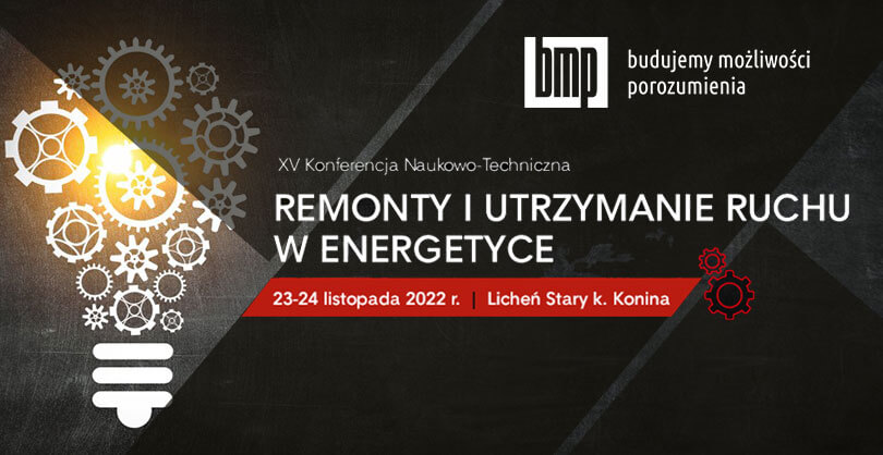 Konferencja Remonty i Utrzymanie Ruchu w Energetyce